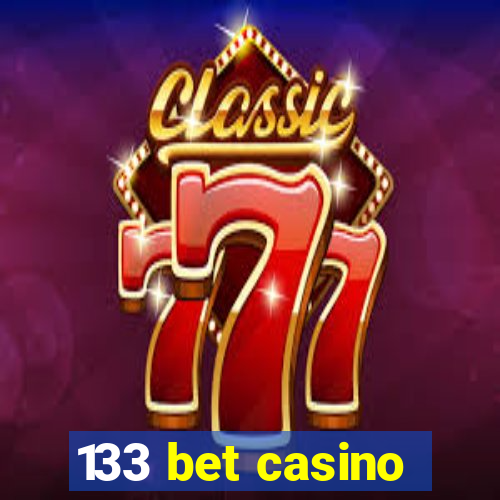 133 bet casino